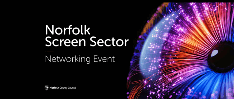 NORFOLK COUNTY COUNCIL’S SCREEN SECTOR NETWORKING EVENT